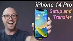 How to Setup a NEW iPhone 14 or 14 Pro AND Transfer Your Data!