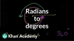 Example: Converting radians to degrees | Trigonometry | Khan Academy