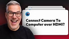 How to connect your camera to your computer via HDMI cable