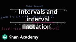 Intervals and interval notation | Functions | Algebra I | Khan Academy