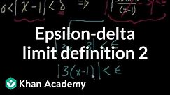 Epsilon-delta limit definition 2 | Limits | Differential Calculus | Khan Academy