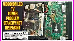 Videocon Led Tv Repair || videocon led tv not turning on standby not releasing problem || standby