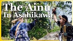 Exploring the Lands of the Ainu: Asahikawa