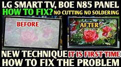 HOW TO FIX LG SMART TV WHITE DISPLAY | BOE PANEL HVW320WHB- N85 HIGH BRIGHT PICTURE PROBLEM SOLVED|