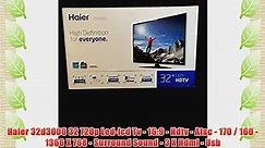Haier 32d3000 32 720p Led-lcd Tv - 16:9 - Hdtv - Atsc - 170 / 160 - 1366 X 768 - Surround Sound