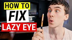 HOW TO FIX LAZY EYE | Amblyopia Treatment Strategies