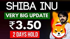 SHIB : Big Pump in 2 Days? very big Shiba inu Coin News Today on 1 Big Update
