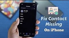 iPhone Contacts Disappeared? Here’s how to Fix!