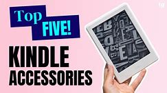 5 Amazon Kindle Accessories Under $35 | Tom's Guide