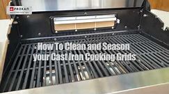 How to clean and season cast iron cooking grids by Prokan Grills