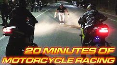20 Minutes of Motorcycle Street Racing!