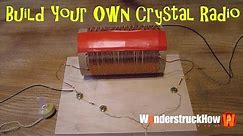 Build Your Own Crystal Radio