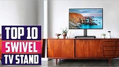 Top 10 Best Swivel Tv Stands in 2024 | Expert Reviews, Our Top Choices