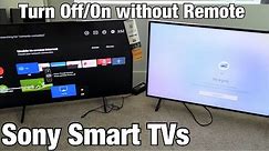 Sony Smart TV: How Turn Off / On with No Remote (Use Button on TV)
