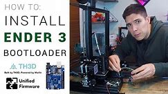 Ender 3: How to install a bootloader and update firmware