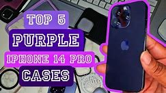 Top 5 Purple Cases for the iPhone 14 Pro | Must Watch