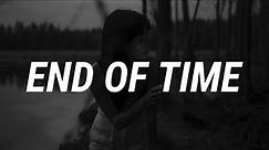 Zara Larsson - End Of Time (Lyrics)