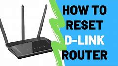 How To Reset D-Link Router To Factory Default Settings