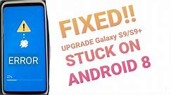 FIXED!! How to update AT&T Samsung Galaxy S9 / S9+ from Android 8 or 9 to Android 10