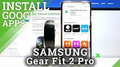 How to Install Apps in SAMSUNG Gear Fit 2 Pro – Download Appliations