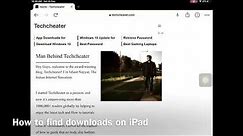 How to find downloads on iPad