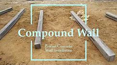 Precast Concrete Compound wall Installation | GFRG HOME