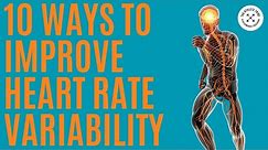 10 ways to improve heart rate variability | What is HRV