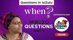 Question When in isiZulu | Beginner Zulu Lessons | Learn Zulu | zululessons.com