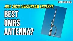 Ask Michael, KB9VBR: What's the Best GMRS antenna for hilly areas
