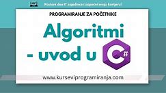 Programiranje za početnike - Uvod u C# programski jezik - Lekcija 1 - Algoritmi