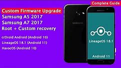 Samsung A5/A7 2017 Custom Firmware Upgrade - Root and Custom Recovery