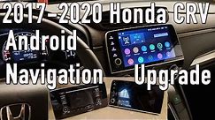 2017 - 2020 Honda CRV Android Navigation Radio Upgrade and Review