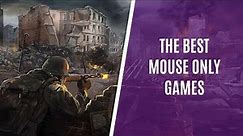 7 Best Mouse Only Games You Can Play Right Now