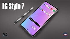 LG Stylo 7 First Look Design - Latest Features and Release Date