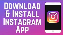 How to Download & Install Instagram
