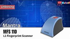 Mantra MFS110 - L1 Fingerprint Device | Unboxing