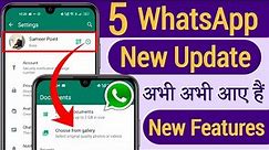 5 WhatsApp New Update, 5 WhatsApp New Features, WhatsApp New Update 2023, New WhatsApp Update 2023