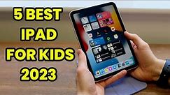 BEST IPAD FOR KIDS [2023] - NEW IPAD REVIEW - WHICH IPAD SHOULD YOU BUY IN 2023?