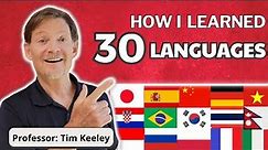 How I learned 30 languages - Practical tips for you!