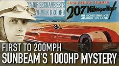 Sunbeam's 1000hp Mystery - First To 200 mph