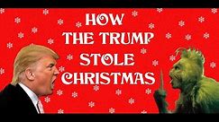 You're a Mean One Mr. Trump (Grinch Holiday Parody)