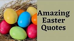 15 Amazing Easter Quotes (Inspirational)