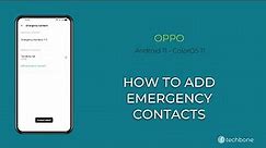 How to Add Emergency contacts - Oppo [Android 11 - ColorOS 11]