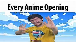Every Anime Opening