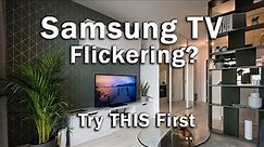 Samsung TV Flickering Screen? Fix It Now!