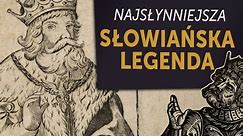 Najbardziej znana słowiańska legenda. Zagadkowe korzenie opowieści, którą słyszał każdy