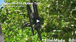 Canon HF-S10 Slow Motion tests Shutter and Frame changes