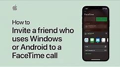 How to connect on FaceTime with someone using Windows or Android from iPhone or iPad | Apple Support