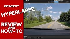 Microsoft Hyperlapse Review and How To Use