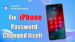 iPhone Passcode Changed Itself? Try 3 Ways Here! | Joyoshare iPasscode Unlocker